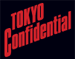 TOKYO Confidential
