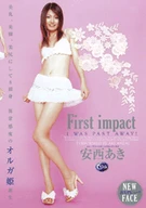 First impact　安西あき