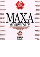 MAX-A Anniversary