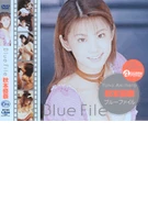 Blue File　 Yuhna Akimoto
