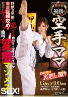A Prefecture Competition Champion Karate Mama's Special Move Is Roundhouse Kick, Fucked By 3 Brother Beasts, Attacked By Their Large Dick Deep Irrumatio By Herself, ○○○○○○○ Masochistic Female Animal SEX! Ayaka-San (27 Years Old/married Woman)